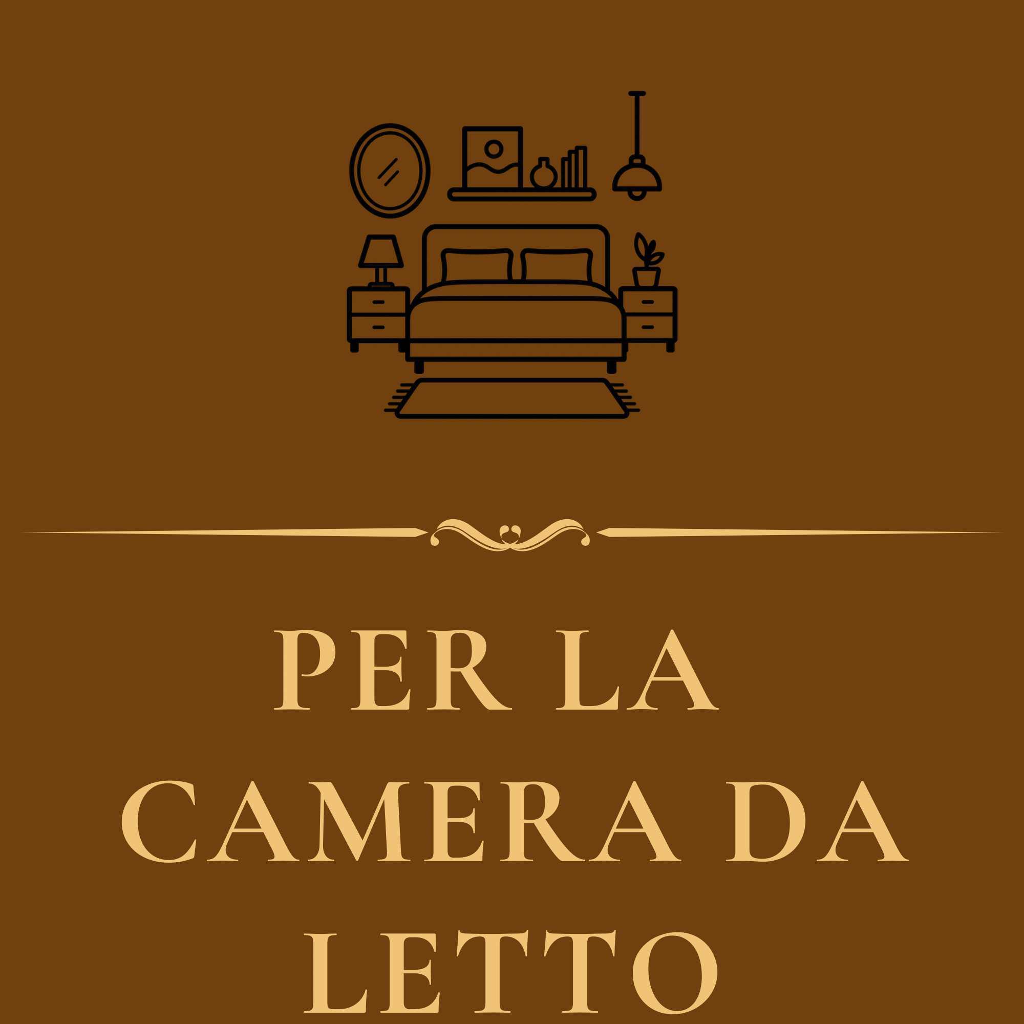 Per la camera da letto