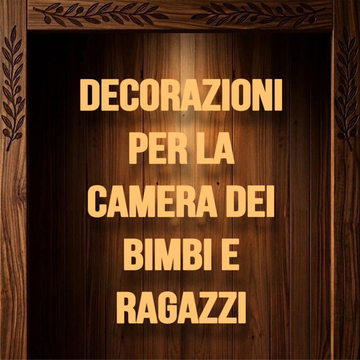 Decorazioni per la camera dei bimbi e ragazzi