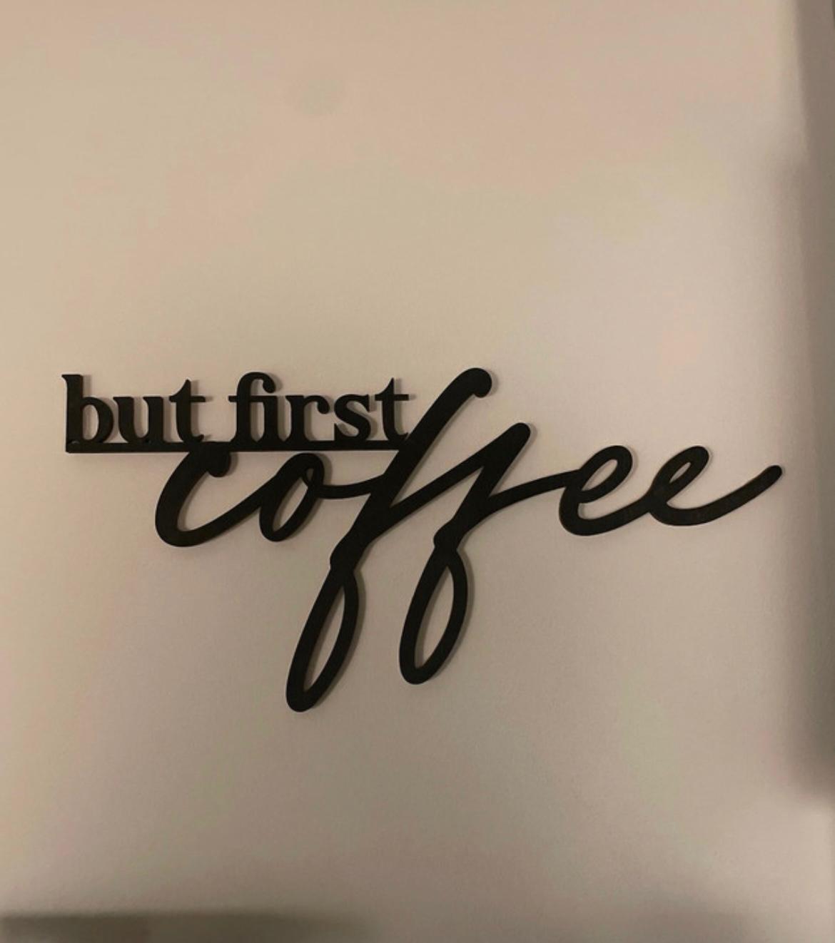Scritta in Legno "But First Coffee" – Decorazione Parete Moderna